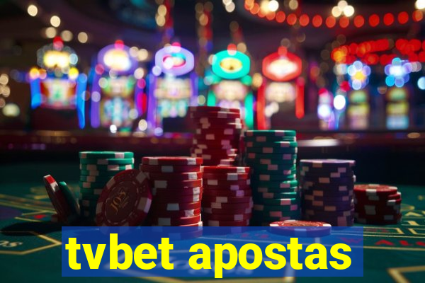 tvbet apostas